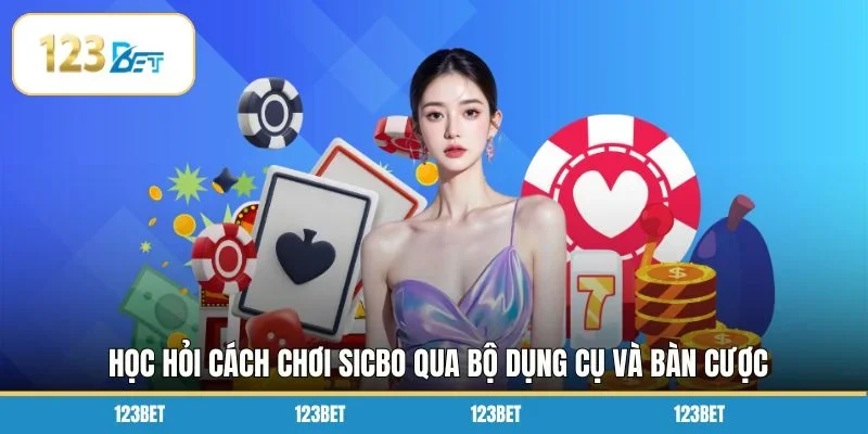 Học hỏi cách chơi Sicbo qua bộ dụng cụ và bàn cược