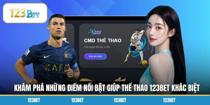 Khám phá những điểm nổi bật giúp thể thao 123BET khác biệt