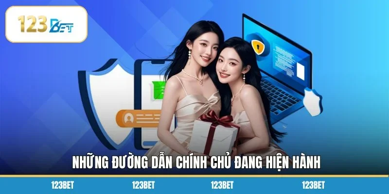 Những đường dẫn chính chủ đang hiện hành